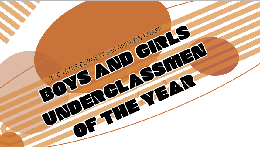 Underclassmen of The Year
